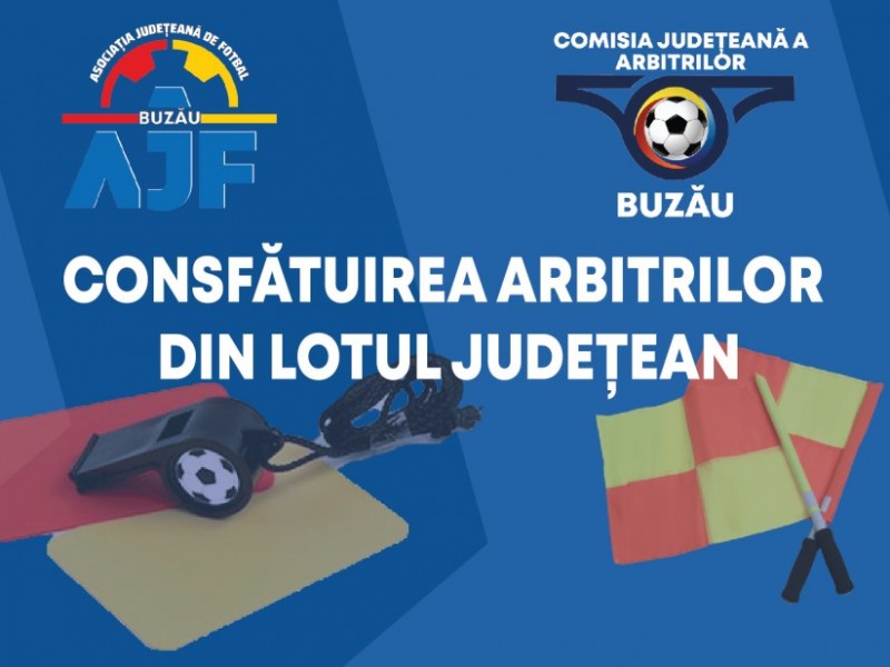 CONSFĂTUIREA ARBITRILOR  DIN LOTUL JUDEȚEAN