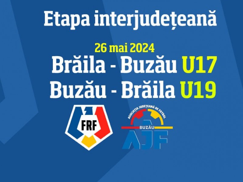Țintarul primei etape interjudețene în competițiile U19 și U17.