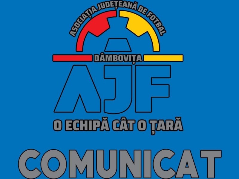 Comunicat Asociatia Judeteana de Fotbal Dambovita